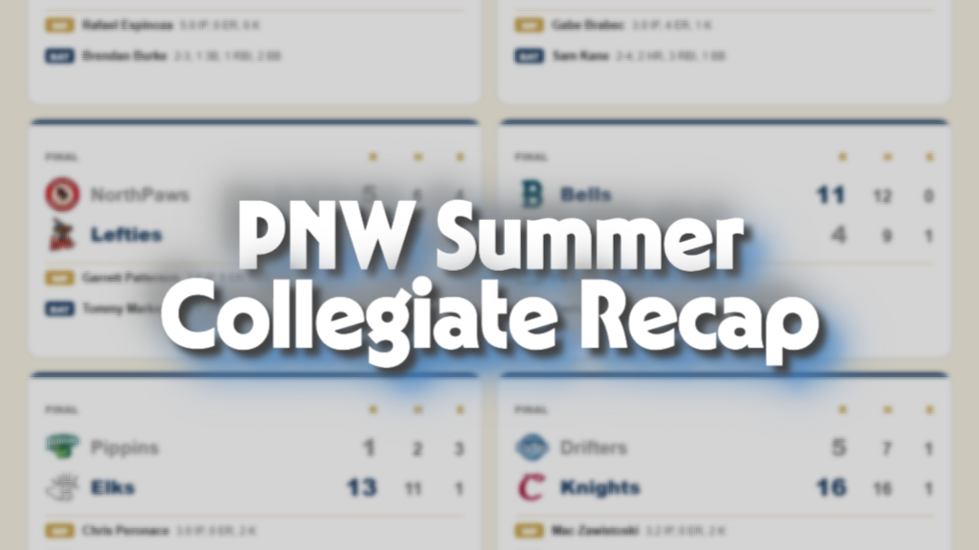 PNW Summer Collegiate Recap